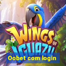 Oobet com login